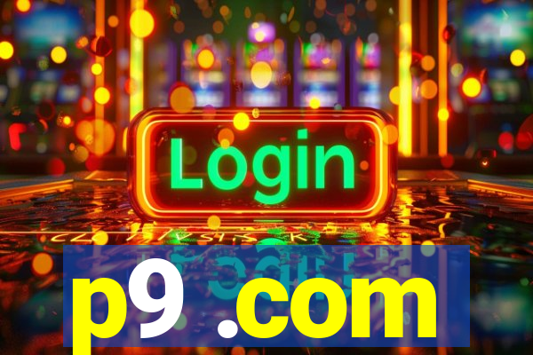 p9 .com
